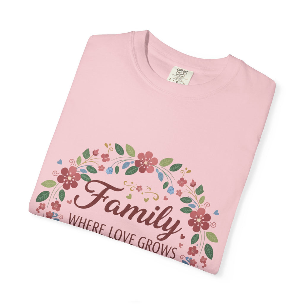 Family Where Love Grows T-Shirt