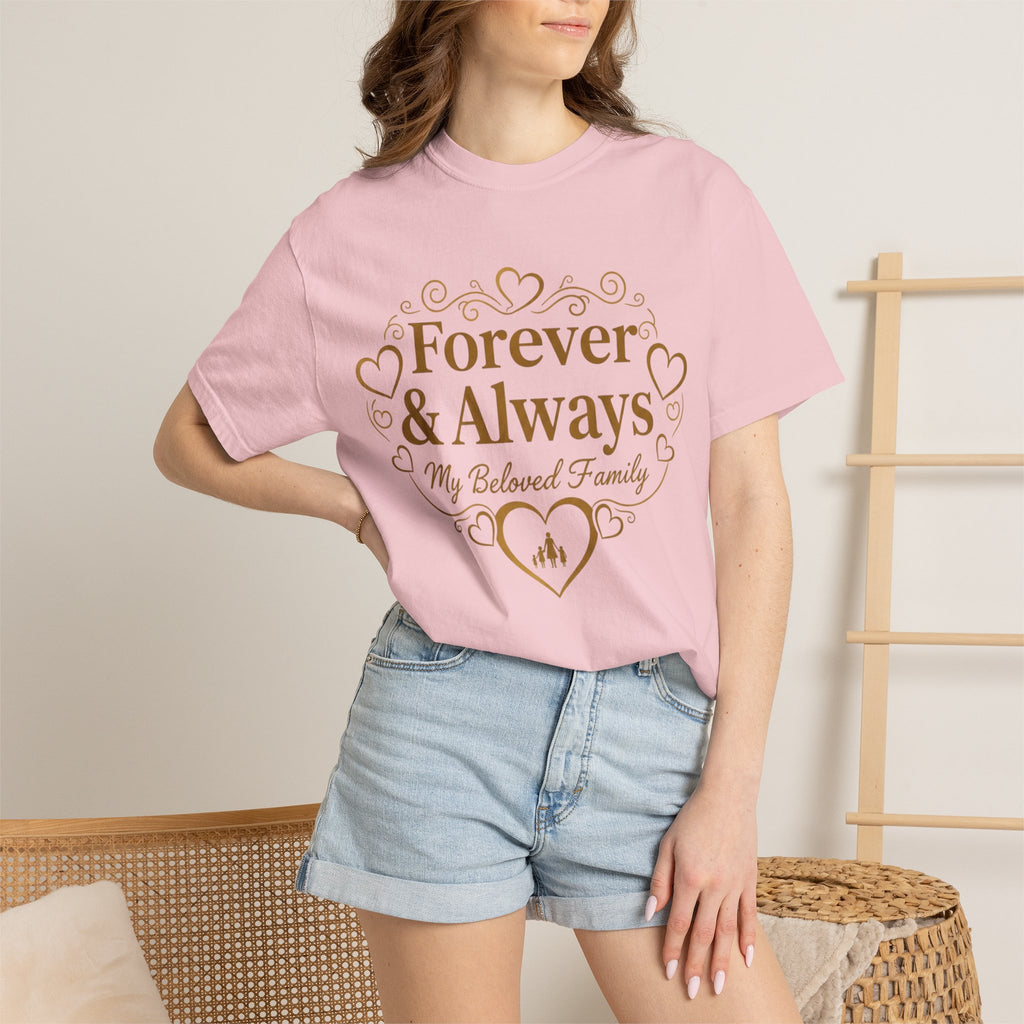 Forever & Always "My Beloved Family" T-Shirt