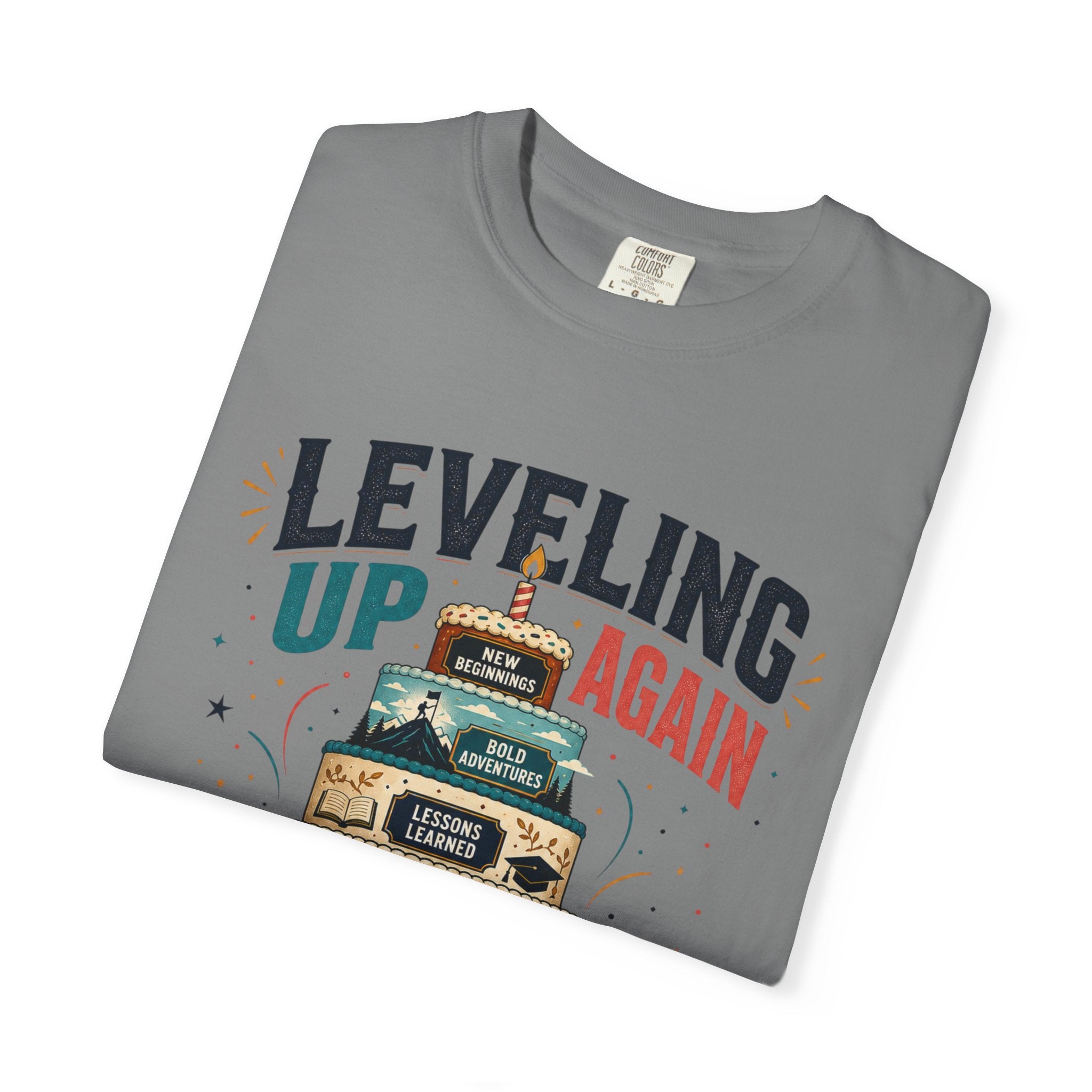 Leveling Up Again T-Shirt — "Making Memories Since Day One" Gamer Birthday Tee