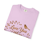 Love You More Tee — "Love You More, Always & Forever" Floral Bird T-Shirt
