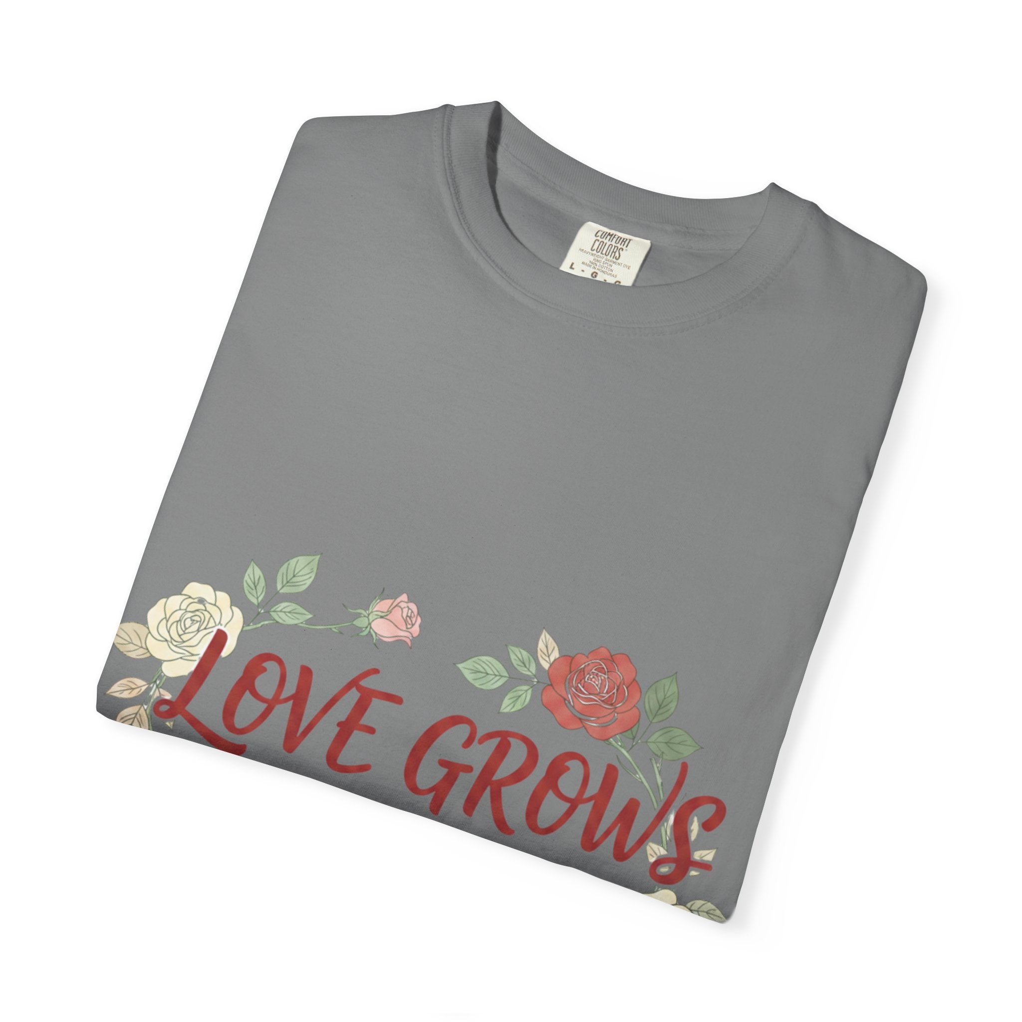 Love Grows T-Shirt — "Love Grows in Small Moments" Floral Tee