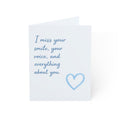 Missing You Greeting Card – "I miss your smile, your voice, and everything about you."