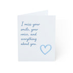 Missing You Greeting Card – "I miss your smile, your voice, and everything about you."