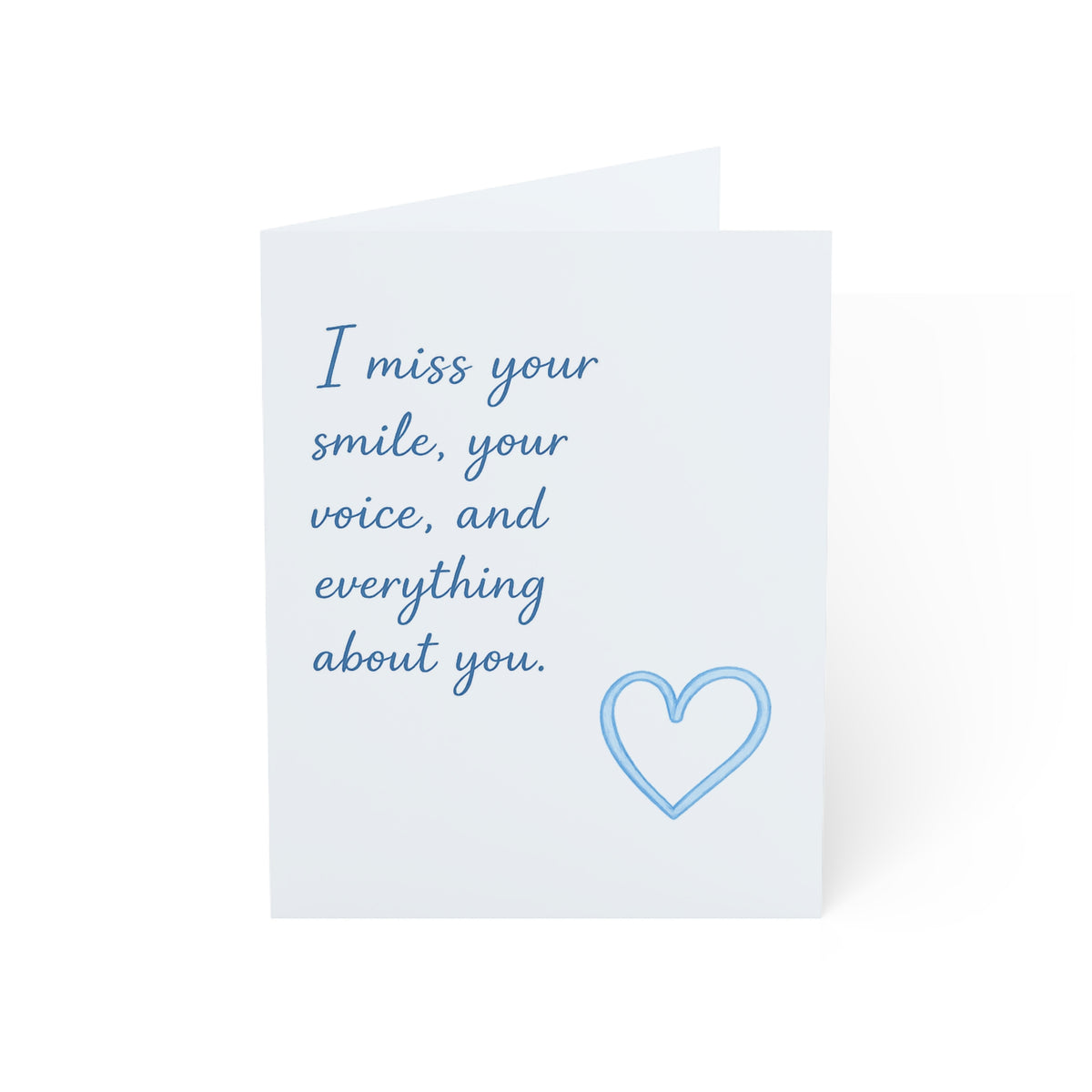 Missing You Greeting Card – "I miss your smile, your voice, and everything about you."
