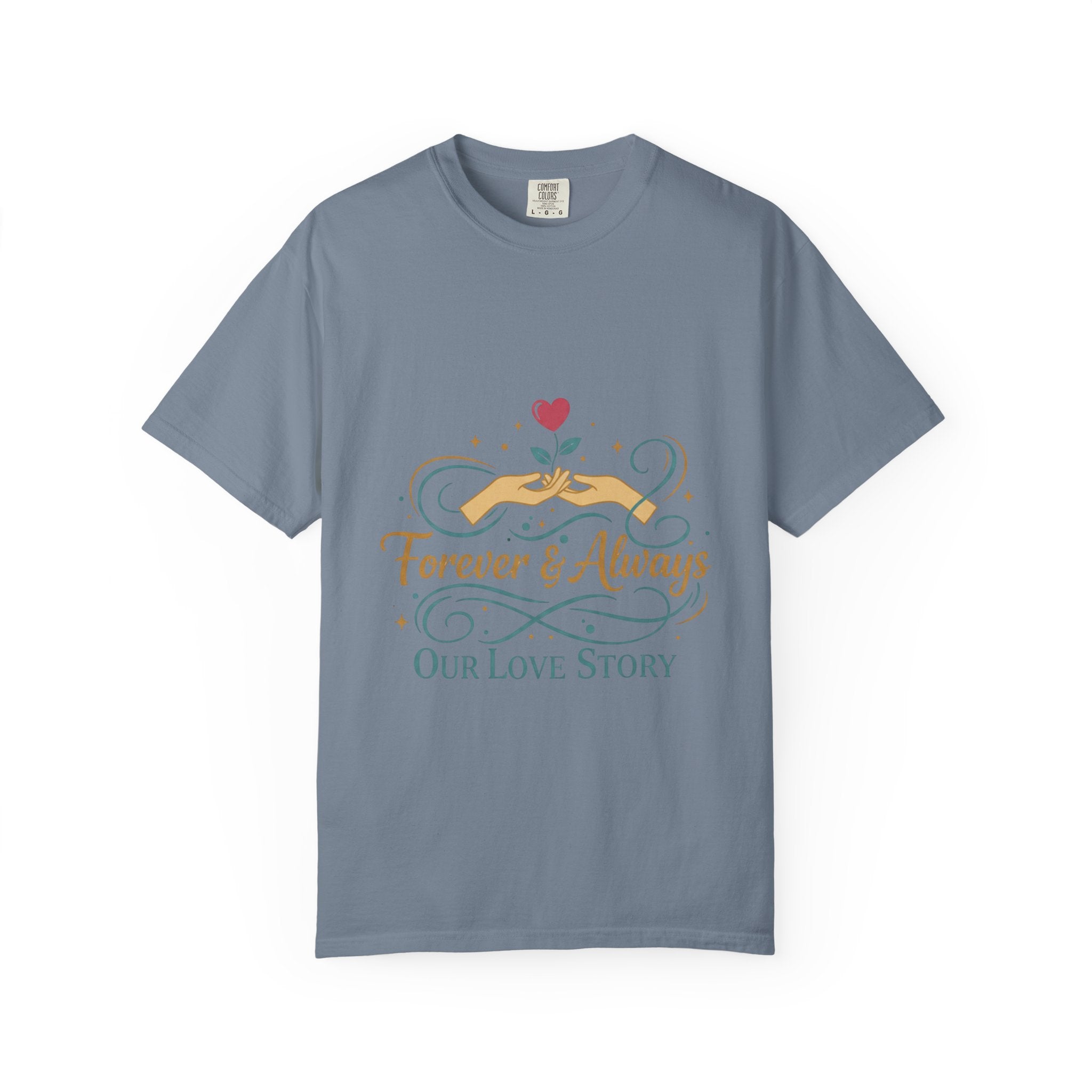 Forever & Always "Our Love Story" T-Shirt