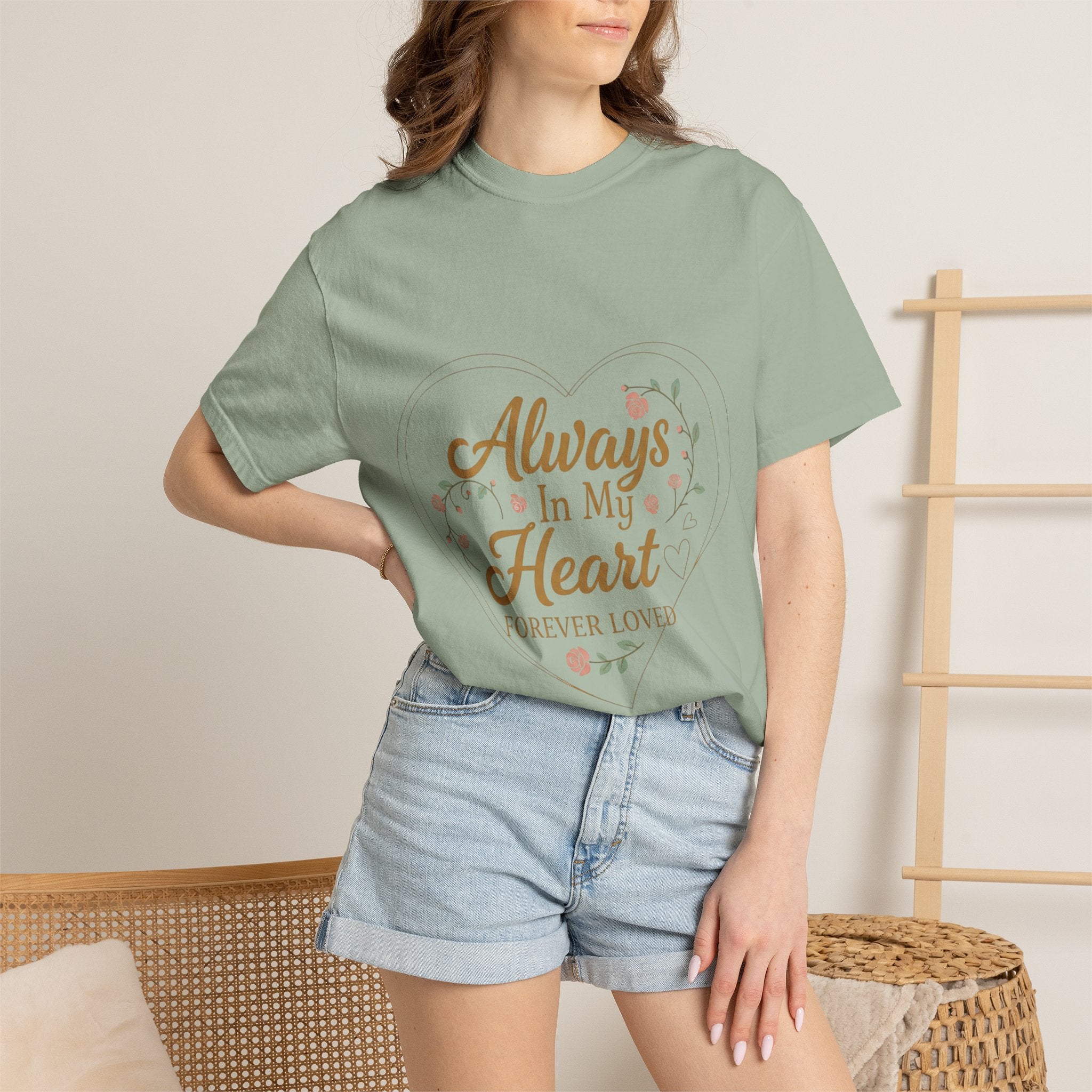 T-Shirt — "Always In My Heart, Forever Loved" Memorial Floral Tee