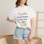 Together Is Our Favorite Place To Be - Romantic Heart T-Shirt