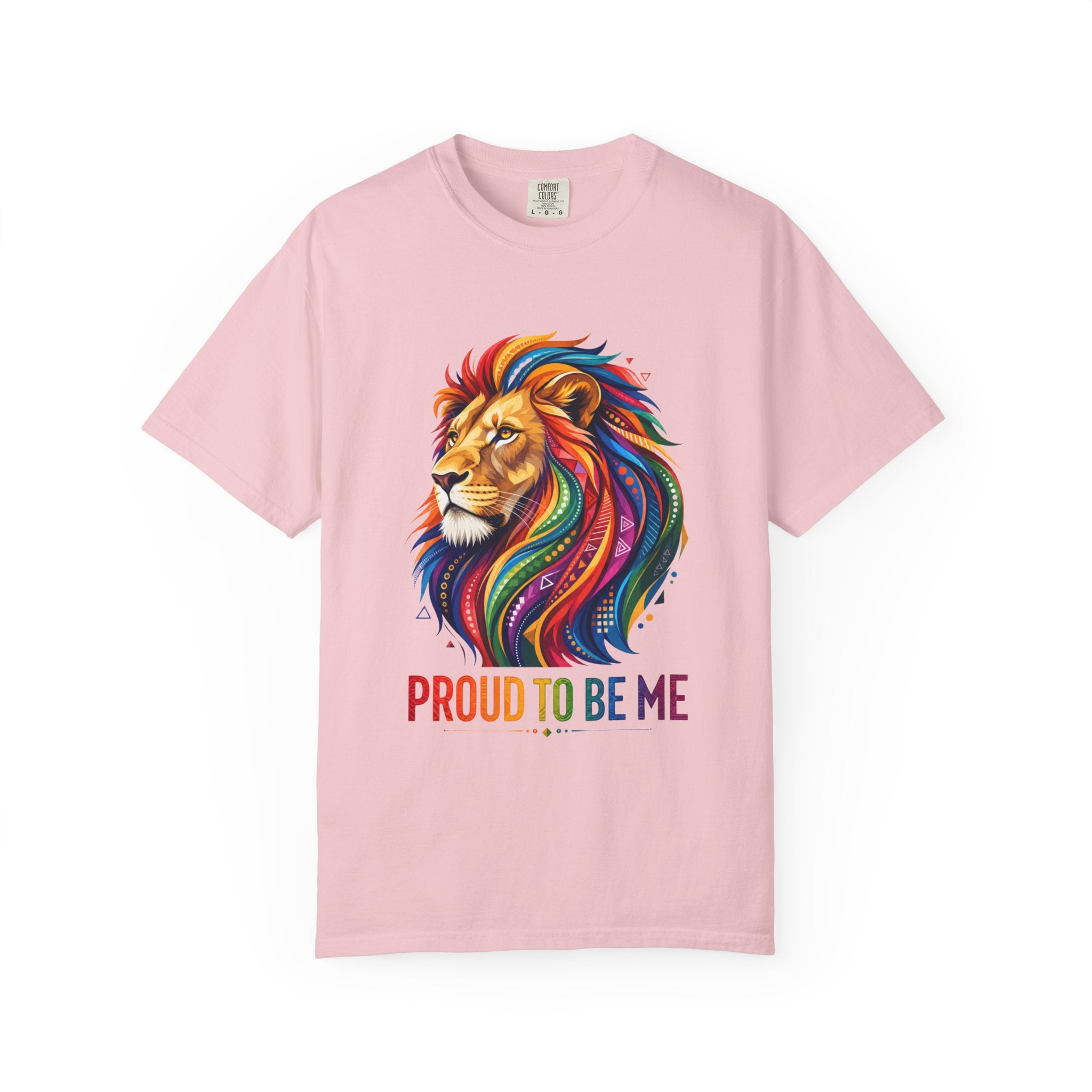 Proud to Be Me Lion T-Shirt — Rainbow Mane Pride Tee