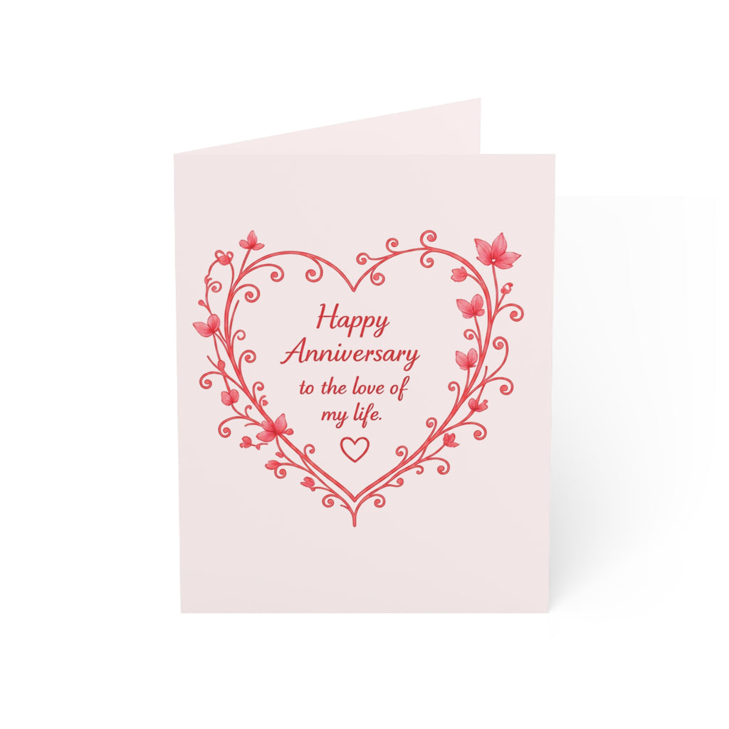 Anniversary Greeting Card — "Happy Anniversary to the love of my life" Romantic Heart Design