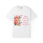 Anniversary Floral T-Shirt — "Happy Anniversary to my person, my partner, my everything"