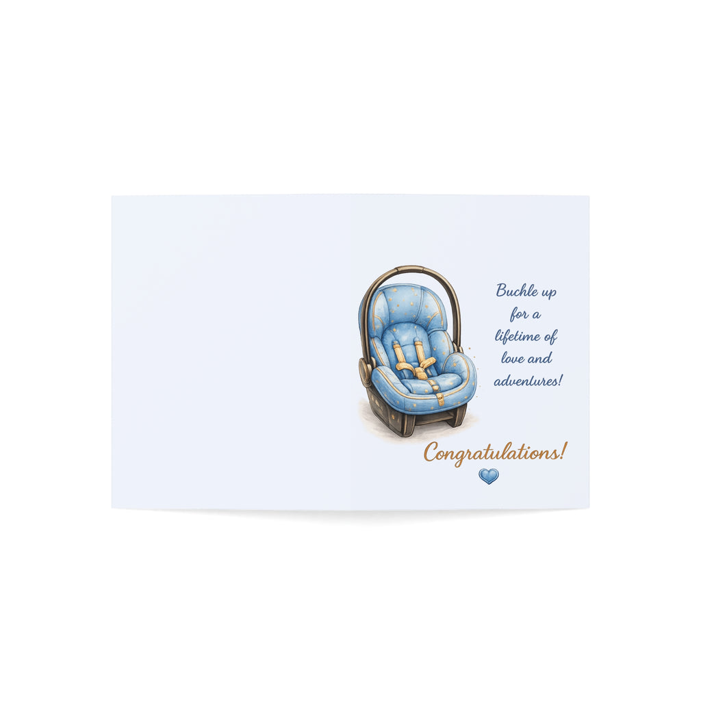 Greeting Card – "Buckle up for a lifetime of love and adventures!" New Baby Congratulations Card (Blue Car Seat)