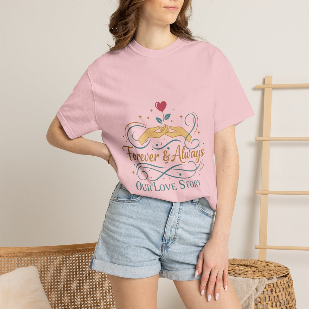 Forever & Always "Our Love Story" T-Shirt