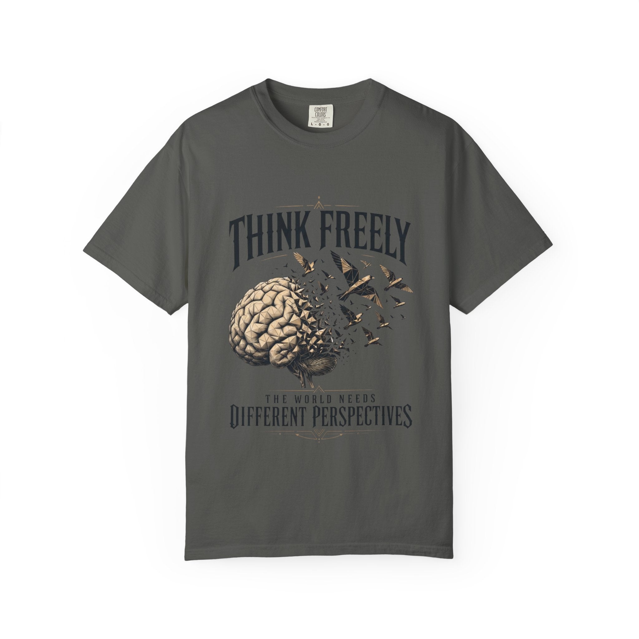 Think Freely T-Shirt — 'The World Keeps Different Perspectives' Graphic Tee