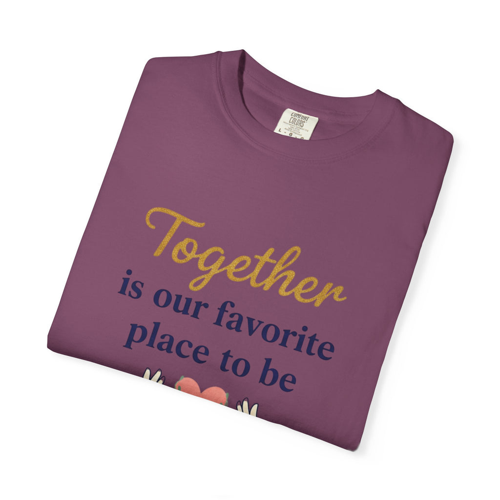 Together Is Our Favorite Place To Be - Romantic Heart T-Shirt