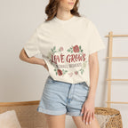 Love Grows T-Shirt — "Love Grows in Small Moments" Floral Tee
