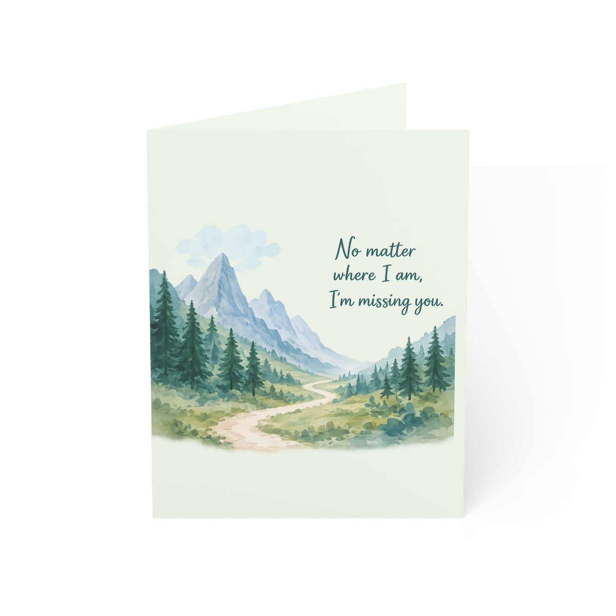 Missing You Mountain Scenic Greeting Card — "No matter where I am, I'm missing you" (Single or Bulk Packs)