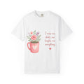 T-Shirt — I Miss Our Chats, Our Laughs Floral Mug Tribute