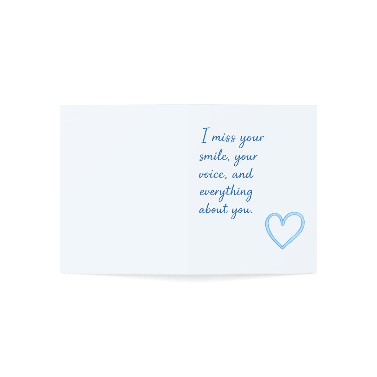 Missing You Greeting Card – "I miss your smile, your voice, and everything about you."
