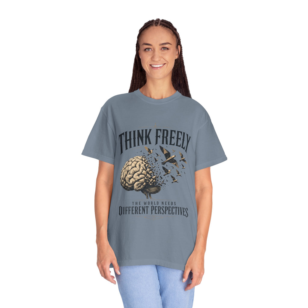 Think Freely T-Shirt — 'The World Keeps Different Perspectives' Graphic Tee
