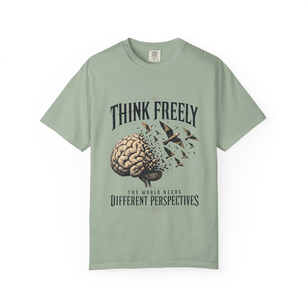 Think Freely T-Shirt — 'The World Keeps Different Perspectives' Graphic Tee