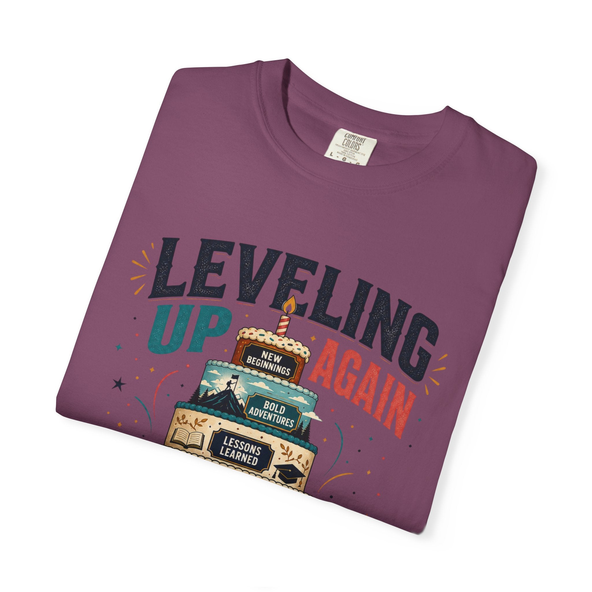 Leveling Up Again T-Shirt — "Making Memories Since Day One" Gamer Birthday Tee