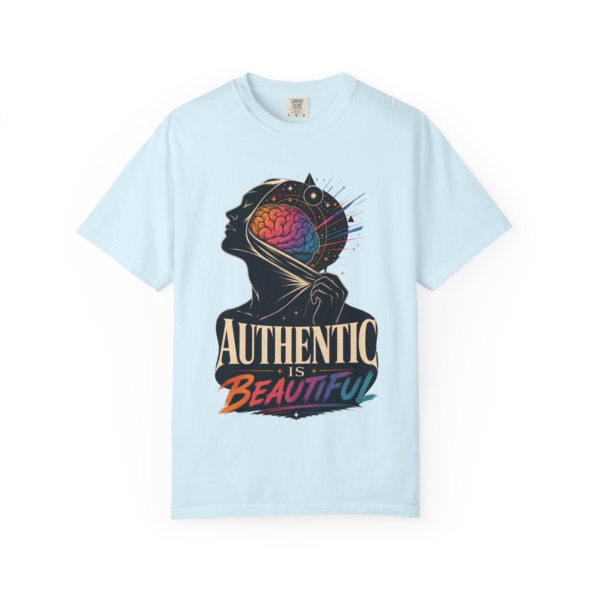 Authentic Is Beautiful Graphic T-Shirt — Pride Rainbow Mind Empowerment Tee