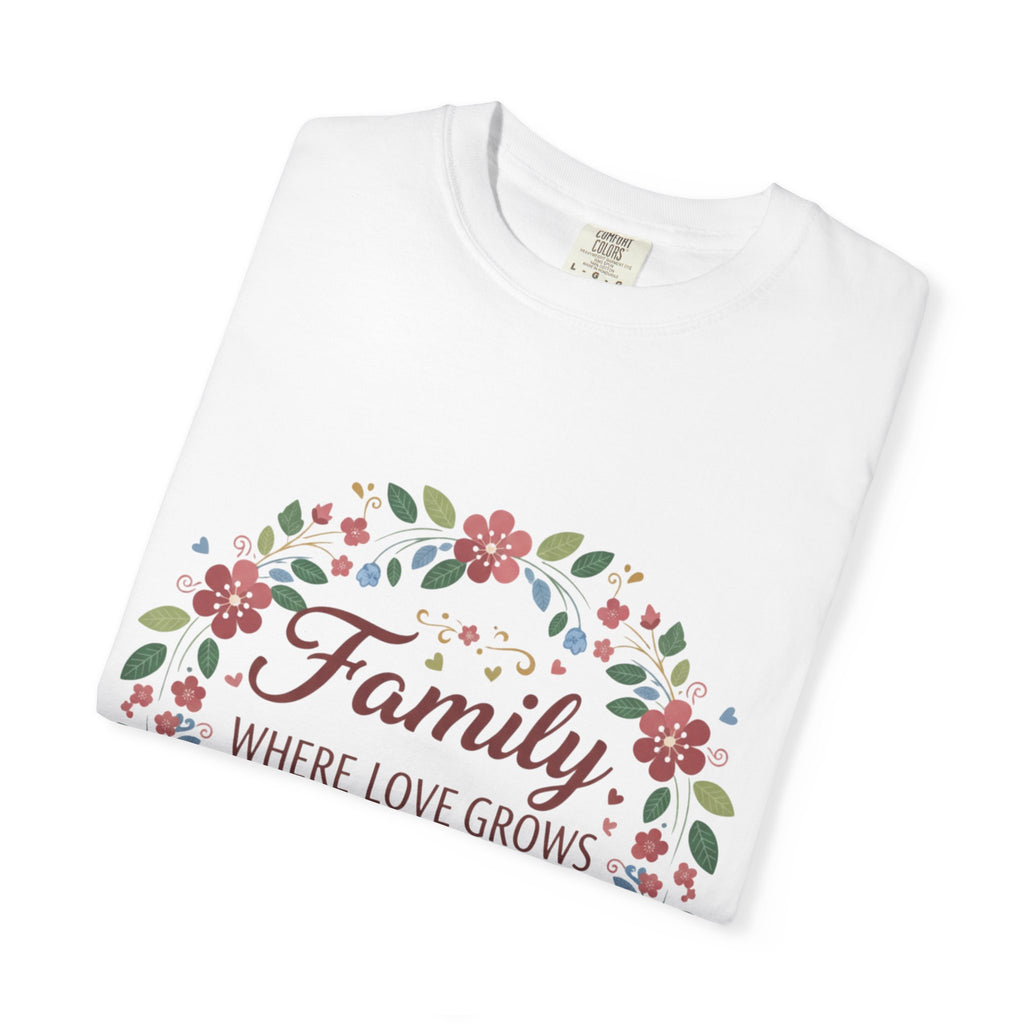 Family Where Love Grows T-Shirt