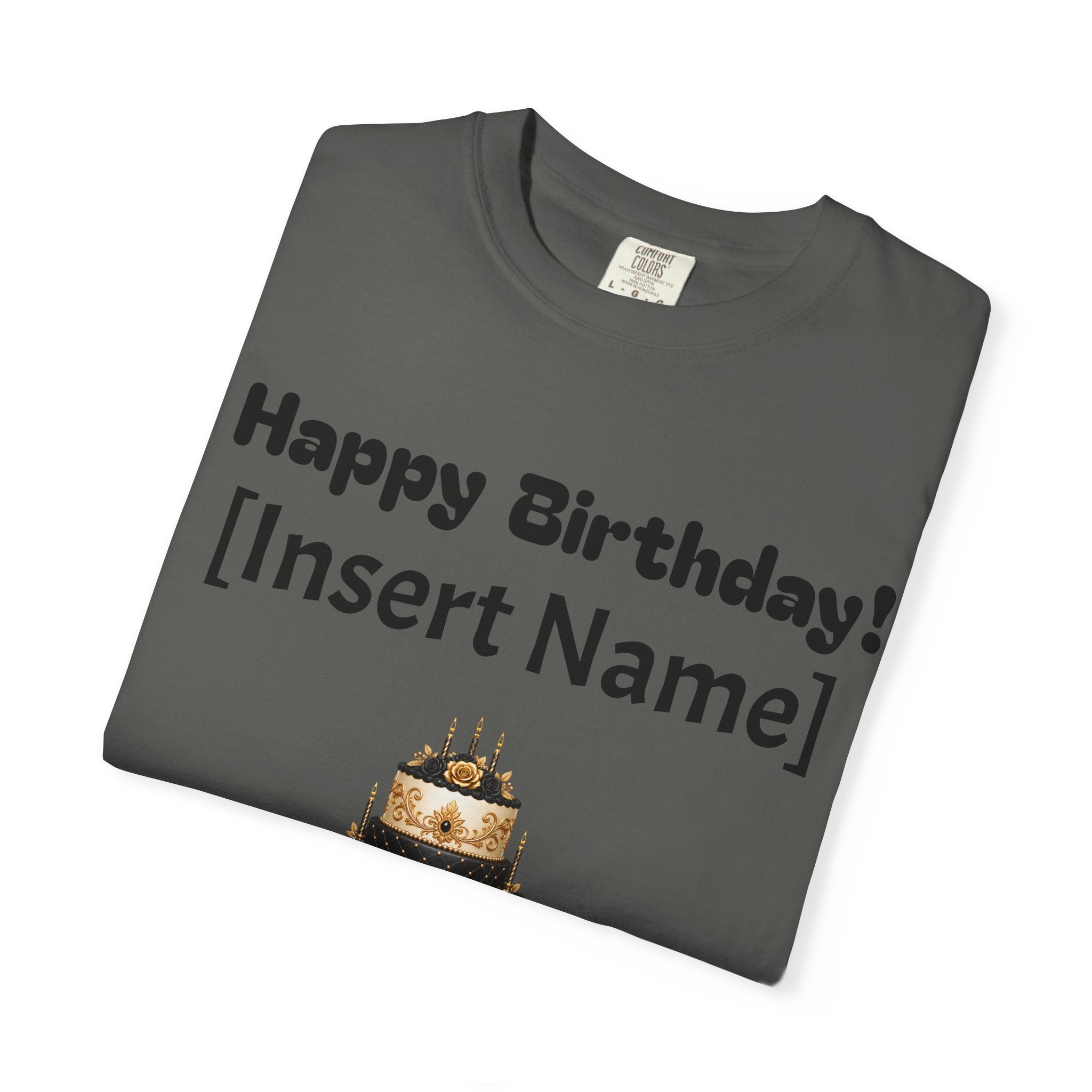 Birthday Cake Personalized T‑Shirt — "Happy Birthday! [Insert Name]" Customizable Tee