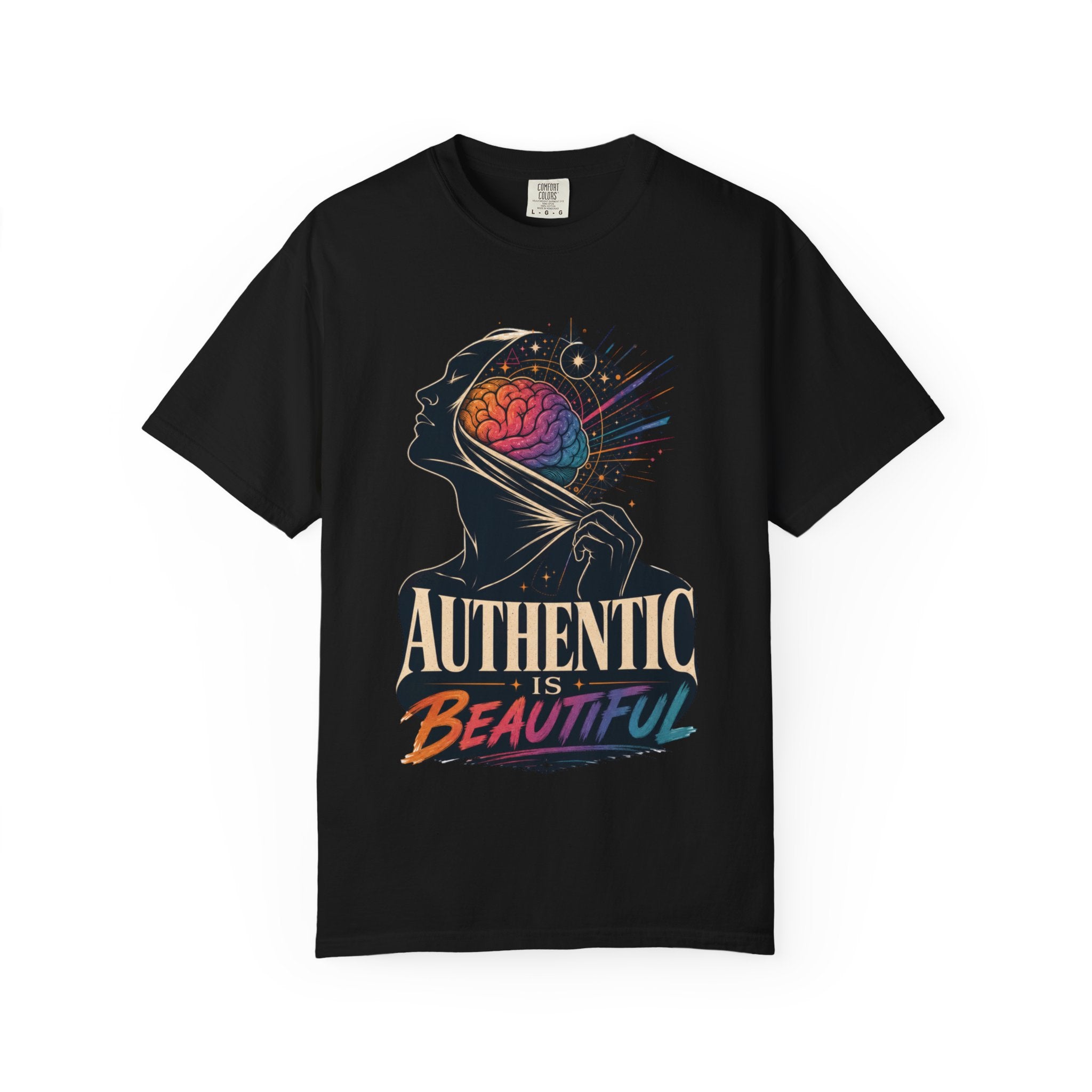 Authentic Is Beautiful Graphic T-Shirt — Pride Rainbow Mind Empowerment Tee