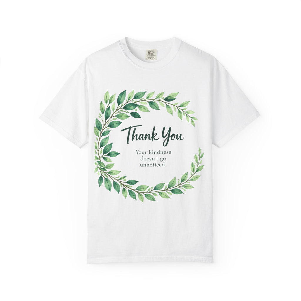 Thank You Wreath T‑Shirt — Grateful Message Tee ('Your kindness doesn't go unnoticed')