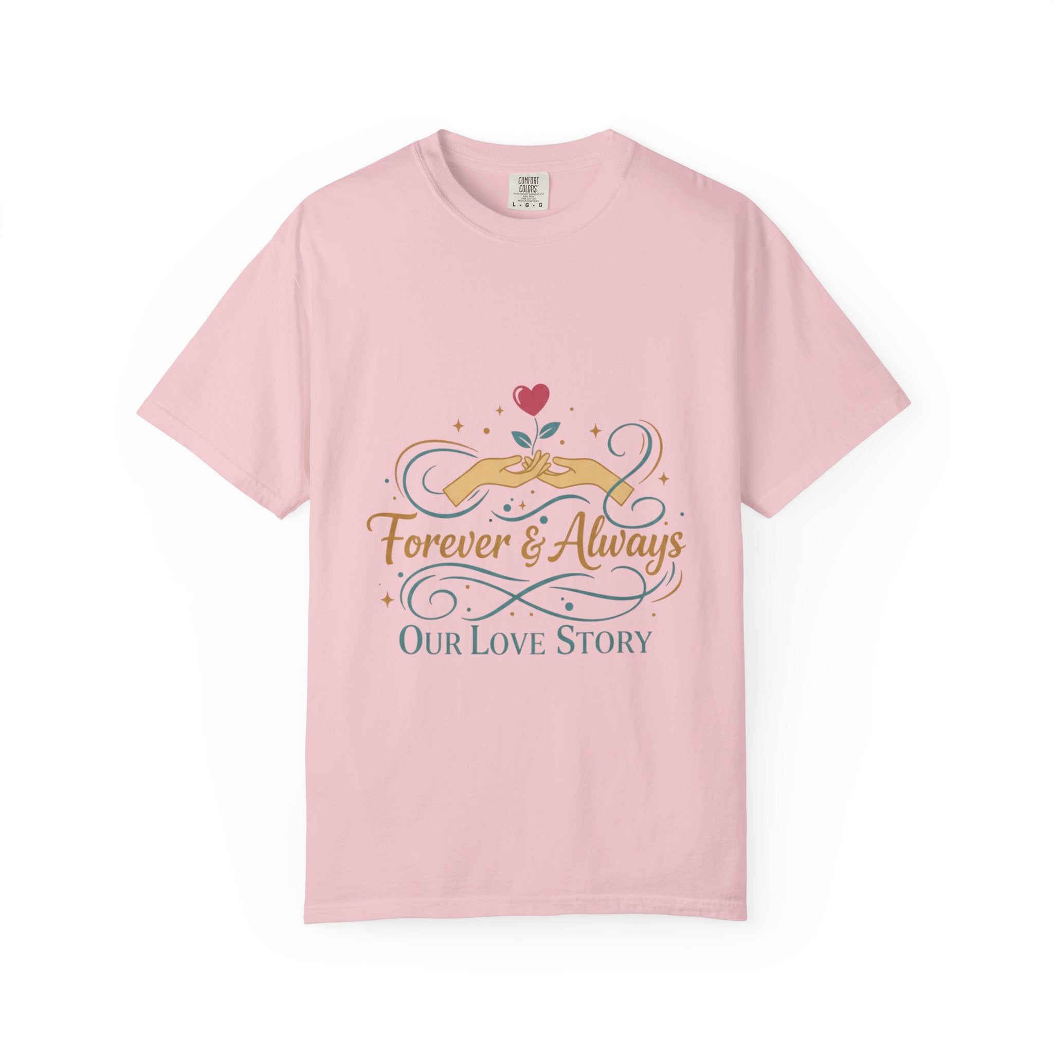 Forever & Always "Our Love Story" T-Shirt