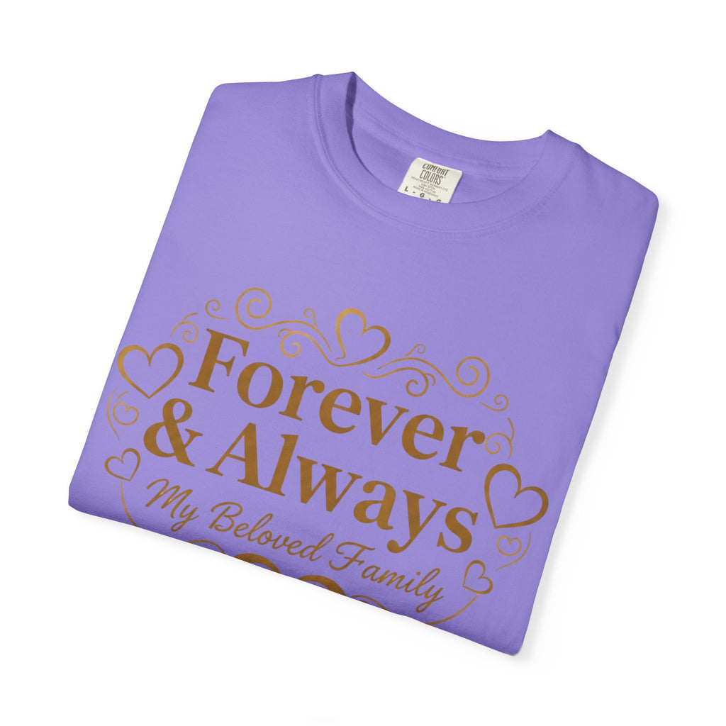 Forever & Always "My Beloved Family" T-Shirt