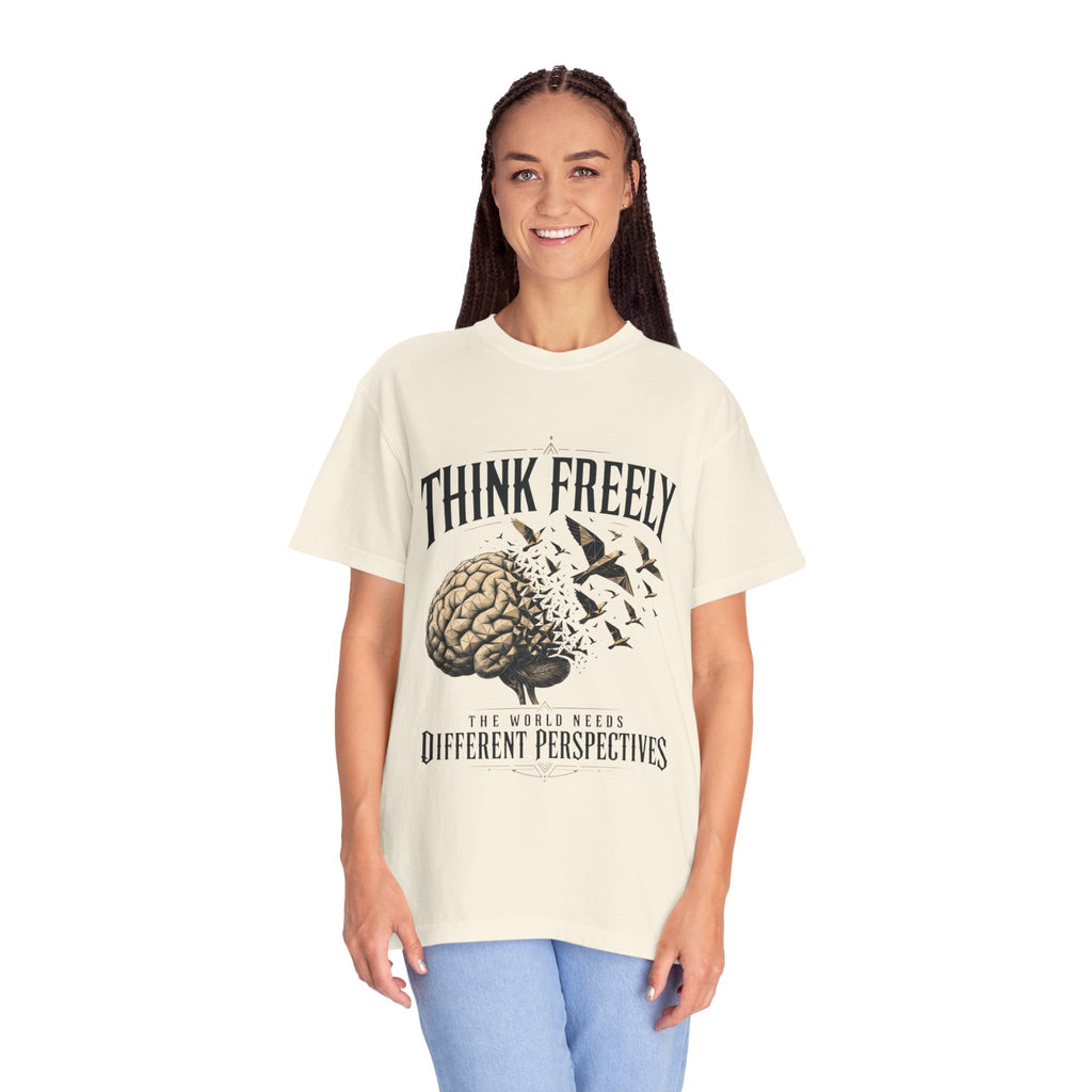 Think Freely T-Shirt — 'The World Keeps Different Perspectives' Graphic Tee