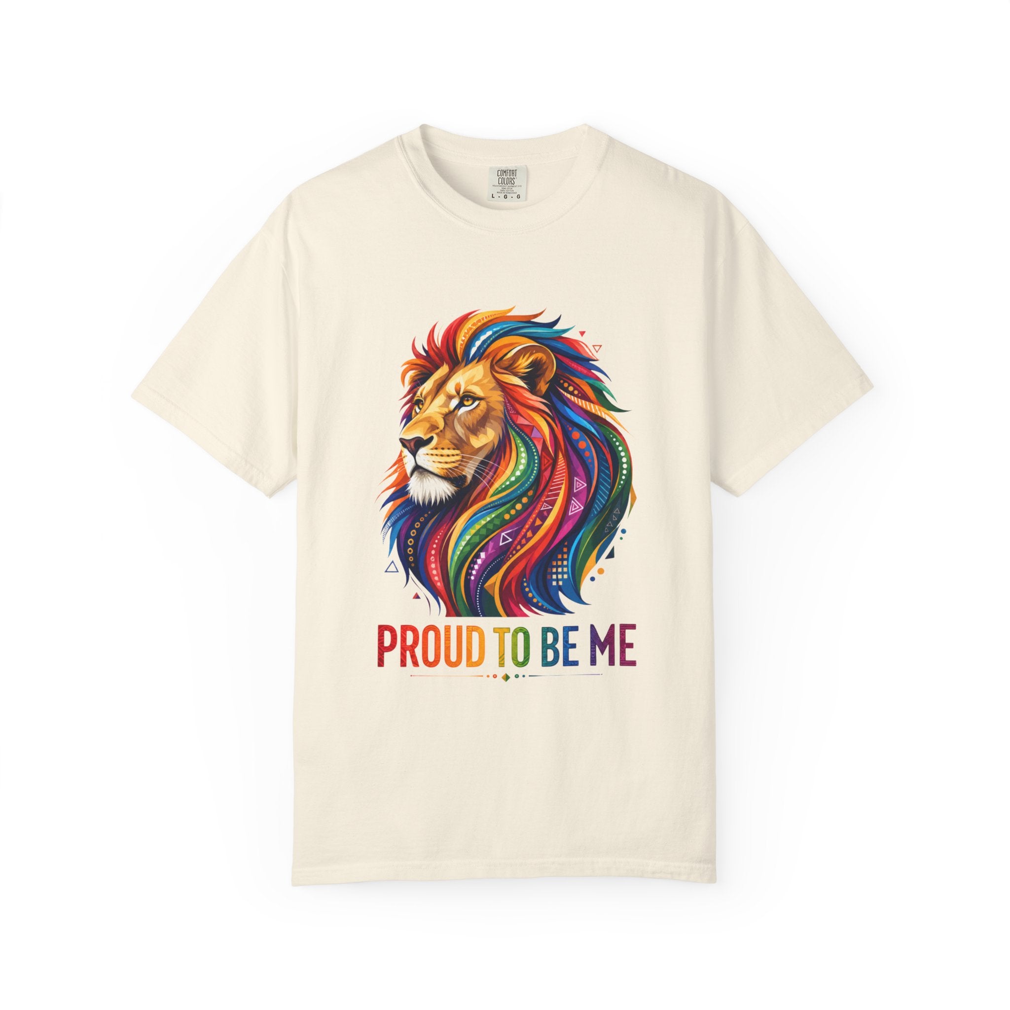 Proud to Be Me Lion T-Shirt — Rainbow Mane Pride Tee