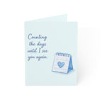Greeting Card – "Counting the days until I see you again" Blue Love Note