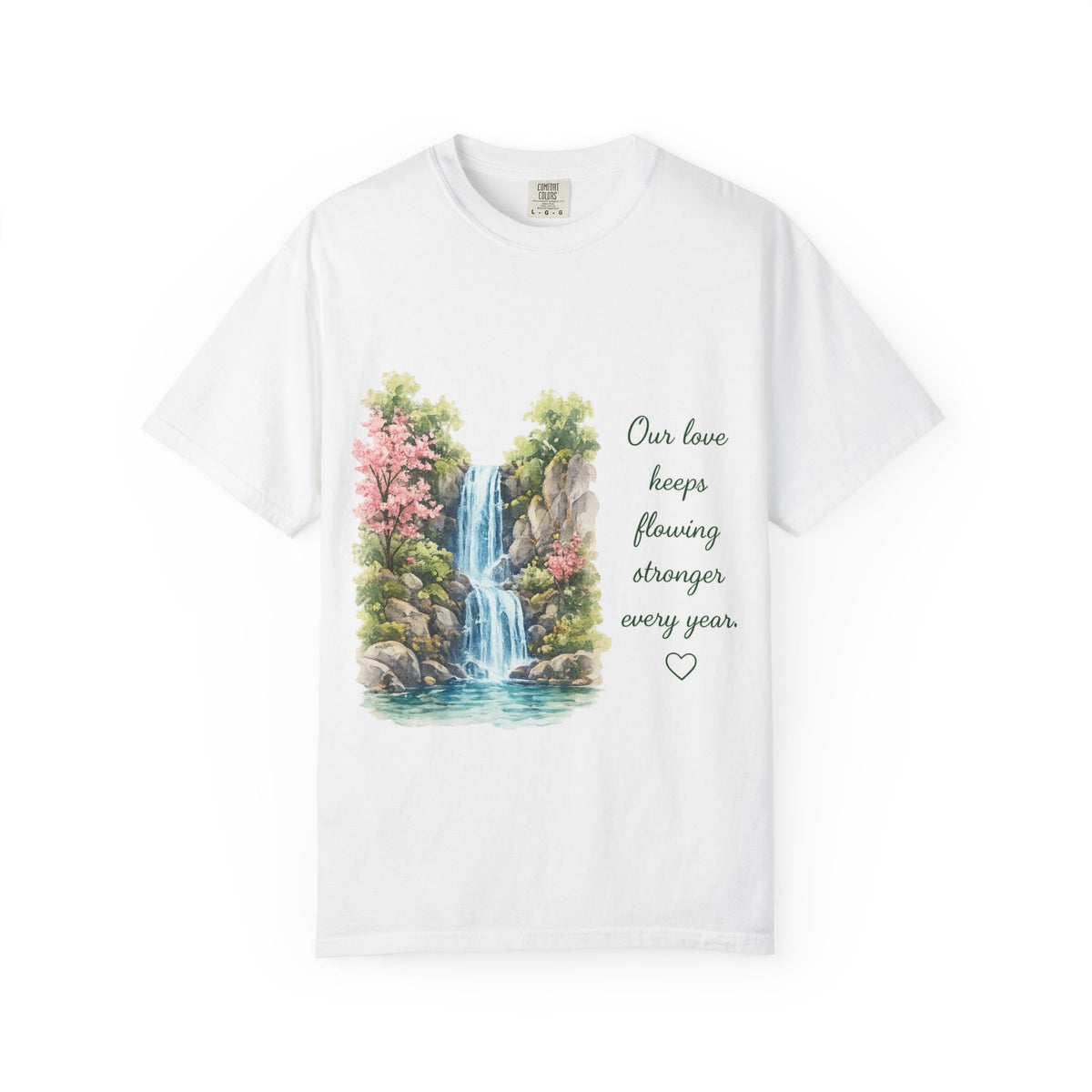 Waterfall Love T-Shirt — “Our love keeps flowing stronger every year” Romantic Nature Graphic Tee