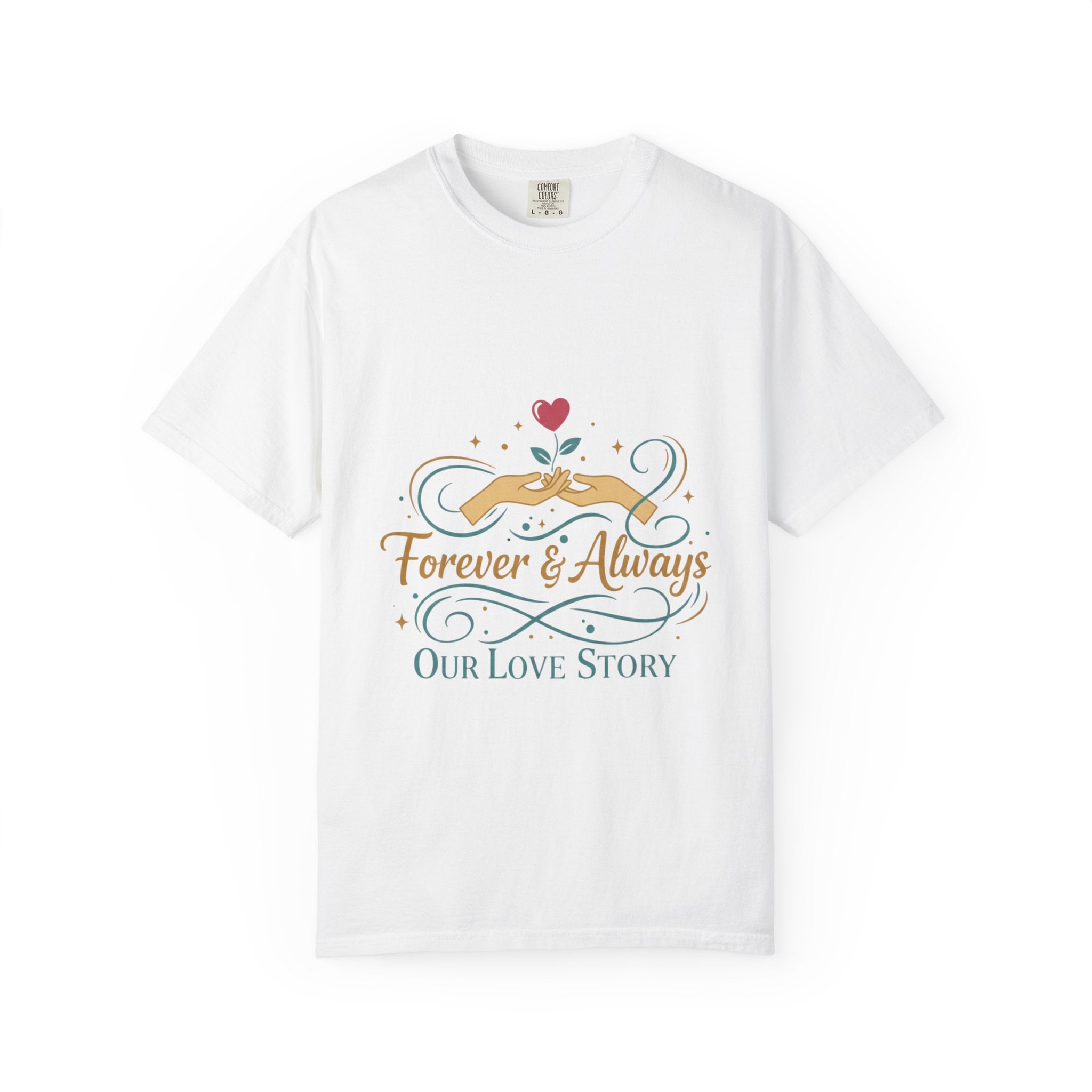 Forever & Always "Our Love Story" T-Shirt