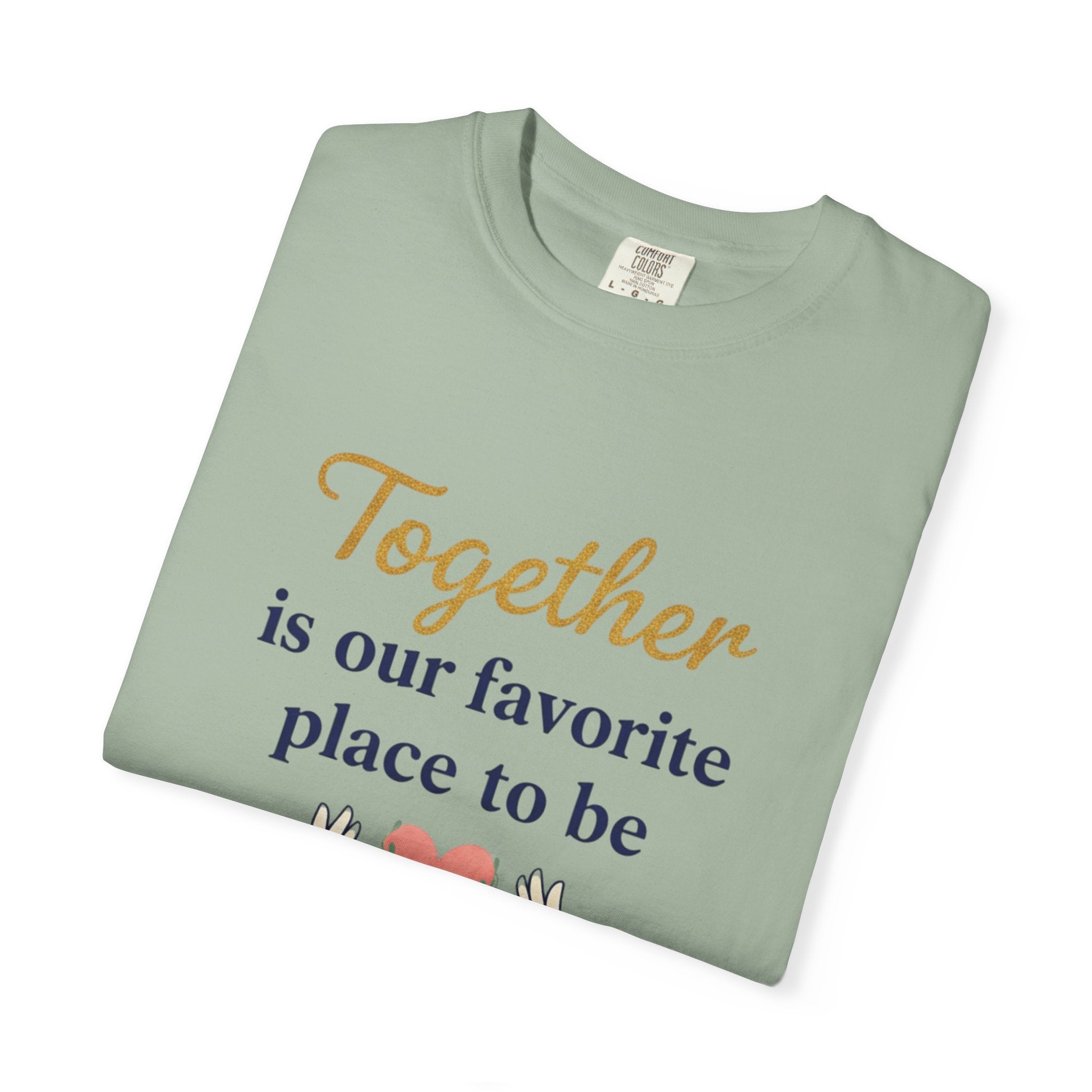 Together Is Our Favorite Place To Be - Romantic Heart T-Shirt