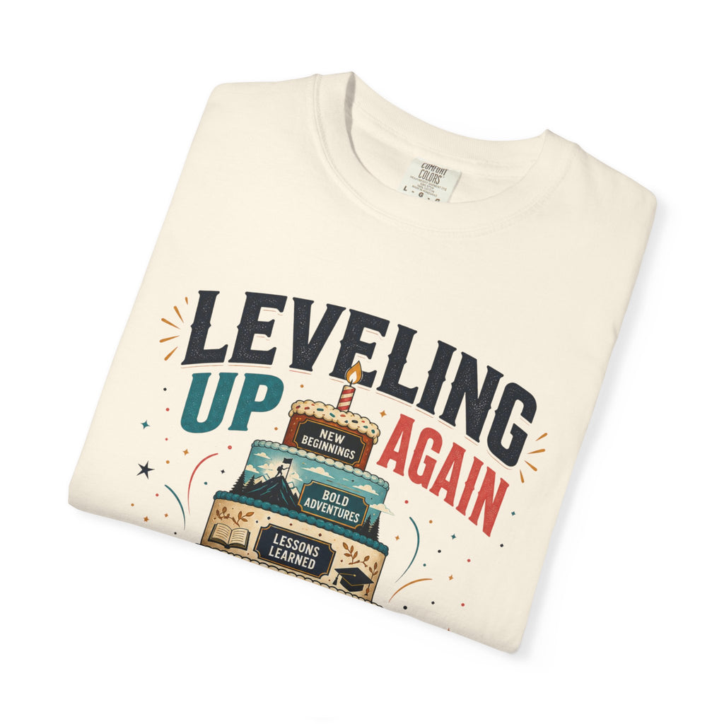 Leveling Up Again T-Shirt — "Making Memories Since Day One" Gamer Birthday Tee